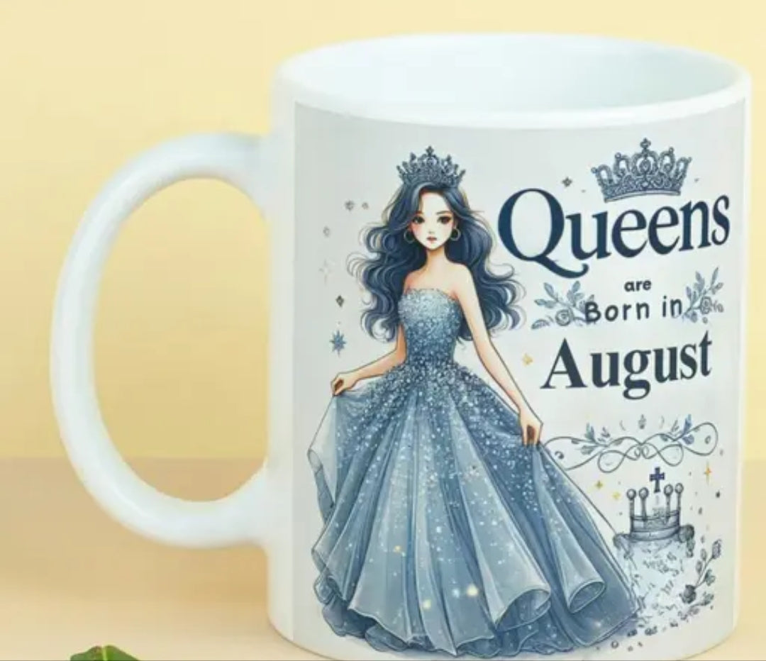 Queens are born in August